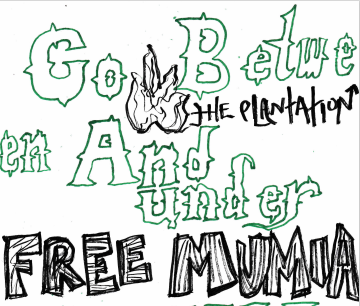 Go Between & under... Free Mumia